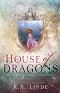 [Royal Houses 01] • House of Dragons